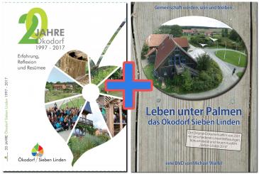 20 Jahre Ökodorf Sieben Linden + Leben unter Palmen 